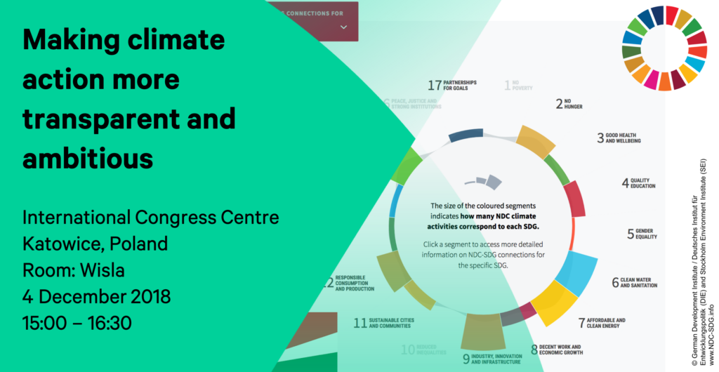 Making climate action more transparent and ambitious: lessons learned from the NDCs: a COP24 side event. International Congress Centre; Katowice, Poland; Room: Wisla; 4 December 2018; 15:00 - 15:30.