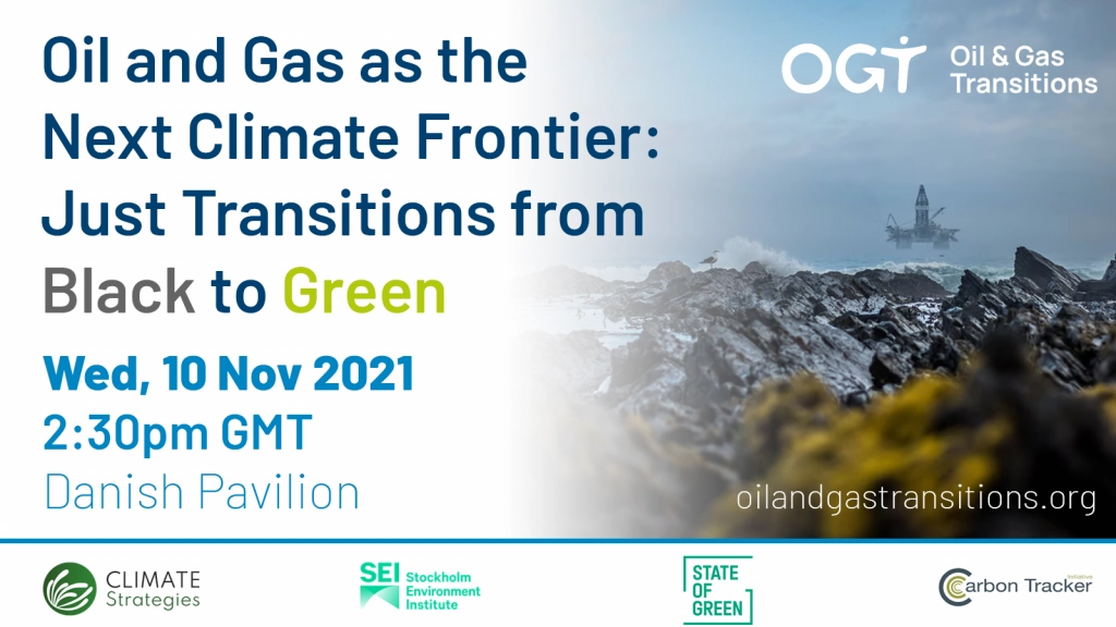 Oil and Gas as the Next Climate Frontier: Just Transitions from Black to Green