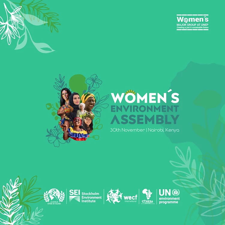 Green graphic for the Women’s Environment Assembly, featuring illustrated floral elements and a collage of diverse women. Text reads: ‘Women’s Environment Assembly – 30th November | Nairobi, Kenya.’ Logos of partner organizations appear at the bottom.